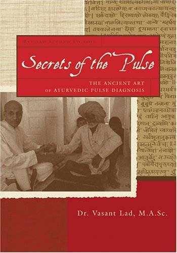 Books - Secrets Of The Pulse - Vasant D. lad, M.A.Sc.