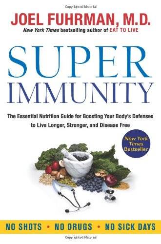 Books - Super Immunity - Joel Fuhrman, M.D.