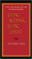 Books - Living Buddha, Living Christ - Thich Nhat Hanh